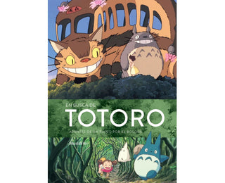 En busca de Totoro. Apuntes de un paseo por el bosque.