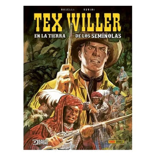 TEX WILLER: EN LA TIERRA DE LOS SEMÍNOLAS